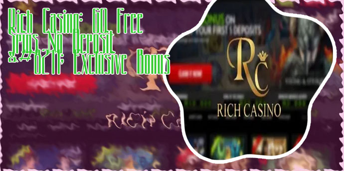 Rich casino free spins